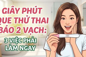 Giây phút que thử thai báo 2 vạch: 3 việc phải làm ngay