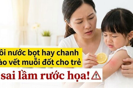Bôi nước bọt hay chanh vào vết muỗi đốt cho trẻ - sai lầm rước họa!