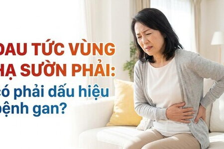 Đau tức vùng hạ sườn phải: có phải dấu hiệu bệnh gan?