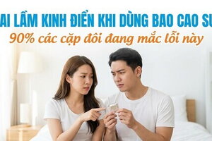 Sai lầm kinh điển khi dùng bao cao su: 90% các cặp đôi đang mắc