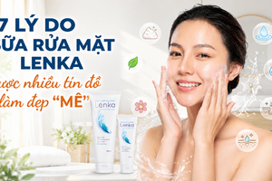 7 lý do sữa rửa mặt Lenka được nhiều tín đồ làm đẹp "mê"