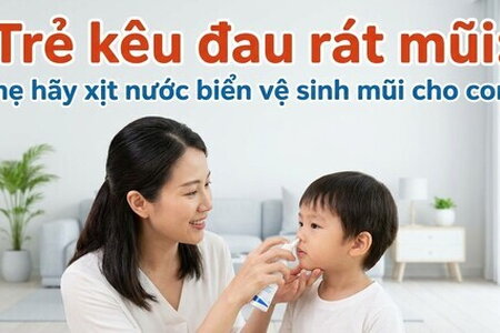 Trẻ kêu đau rát mũi: mẹ hãy xịt nước biển vệ sinh mũi cho con