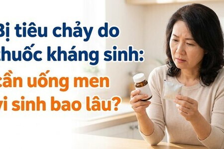Bị tiêu chảy do thuốc kháng sinh: cần uống men vi sinh bao lâu?