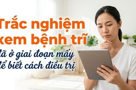 Trắc nghiệm xem bệnh trĩ đã ở giai đoạn mấy để biết cách điều trị