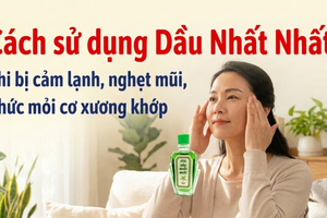 Cách sử dụng Dầu Nhất Nhất khi bị cảm lạnh, nghẹt mũi, mỏi xương khớp