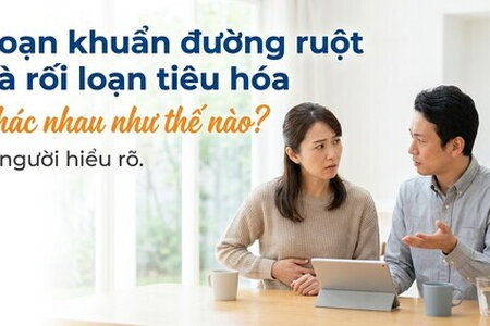 Loạn khuẩn đường ruột và rối loạn tiêu hóa khác nhau như thế nào?
