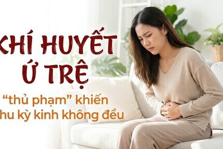 Khí huyết ứ trệ - "thủ phạm" khiến chu kỳ kinh không đều