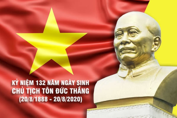 Kỷ niệm 133 ngày sinh của Chủ tịch Tôn Đức Thắng (20/8/1888-20/8/2021)