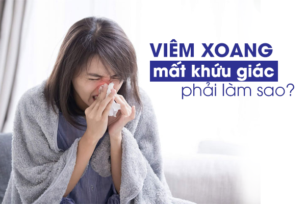 Viêm xoang mất khứu giác